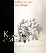 KNOWLEDGE OF MEANING AN INTRODUCTION TO SEMANTIV THEORY