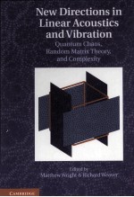 NEW DIRECTIONS IN LINEAR ACOUSTICS AND VUBRATION