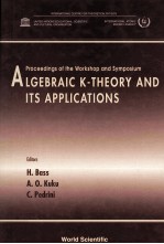 ALGEBRAIC K-THEORY AND ITS APPLICATIONS