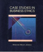CASE STUDIES IN BUSINESS ETHICS