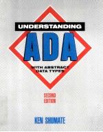 UNDERSTANDING ADA WITH ABSTRACT DATA TYPES SECOND EDITION