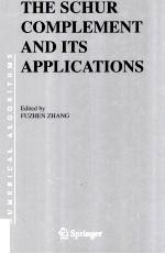THE SCHUR COMPLEMENT AND ITS APPLICATIONS