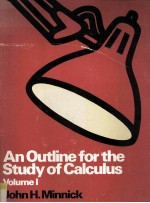 AN OUTLINE FOR THE STUDY OF CALCULUS VOLUME I