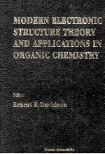MODERN ELECTRONIC STRUCTURE THEORY AND APPLICATIONS IN ORGANIC CHEMISTRY