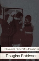 INTRODUCING PERFORMATIVE PRAGMATICS