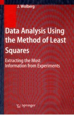 DATA ANALYSIS USING THE METHOD OF LEAST SQUARES EXTRACTING THE MOST INFORMATION FROM EXPERIMENTS