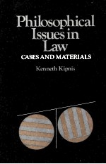 PHILOSOPHICAL ISSUES IN LAW:CASES AND MATERIALS