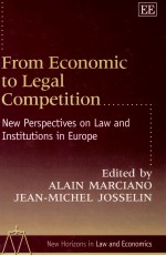 FROM ECONOMIC TO LEGAL COMPETITION NEW PERSPECTIVES ON LAW AND INSTITUTIONS IN EUROPE