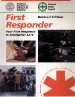 FIRST RESPONDER YOUR FIRST RESPONSE IN EMERGENCY CARE REVISED EDITION