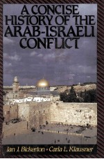 A CONCISE HISTORY OF THE ARAB-ISRAELI CONFLICT