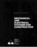 MECHANICAL AND ELECTRICAL SYSTEMS FOR CONSTRUCTION