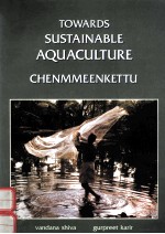 TOWARDS SUSTAINABLE AQUACULTURE:CHENMMEENKETTU