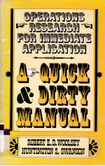 OPERATIONS RESEARCH FOR IMMEDIATE APPLICATION:A QUICK & DIRTY MANUAL
