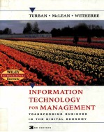 INFORMATION TECHNOLOGY FOR MANAGEMENT:TRANSFORMING BUSINESS IN THE DIGITAL ECONOMY 3RD EDITION
