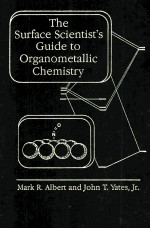THE SURFACE SCIENTIST'S GUIDE TO ORGANOMETALLIC CHEMISTRY