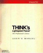 THINK'S LIGHTSPEED PASCAL THE PROFESSIONAL'S CHOICE USER'S MANUAL