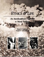 ETHICS & LIFE:AN INTERDISCIPLINARY APPROACH TO MORAL PROBLEMS