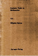 GRADUATE TEXTS IN MATHEMATICS 111:ELLIPTIC CURVES