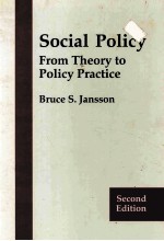 SOCIAL POLICY FROM THEORY TO POLICY PRACTICE SECOND EDITION