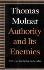 AUTHORITY AND ITS ENEMIES WITH A NEW INTRODUCTION BY THE AUTHOR