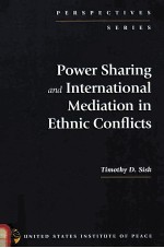 POWER SHARING AND INTERNATIONAL MEDIATION IN ETHNIC CONFLICTS
