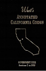 WEST'S ANNOTATED CALIFORNIA CODES:GOVERNMENT CODE SECTIONS 1 TO 939