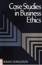 CASE STUDIES IN BUSINESS ETHICS