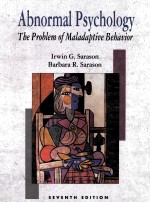ABNORMAL PSYCHOLOGY:THE PROBLEM OF MALADAPTIVE BEHAVIOR SEVENTH EDITION