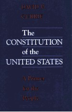 THE CONSTITUTION OF THE UNITED STATES:A PRIMER FOR THE PEOPLE