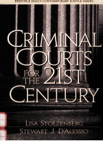 CRIMINAL COURTS FOR THE 21ST CENTURY