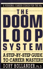THE DOOM LOOP SYSTEM:A STEP-BY-STEP GUIDE TO CAREER MASTERY