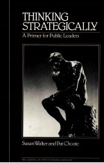 THINKING STRATEGICALLY:A PRIMER FOR PUBLIC LEADERS