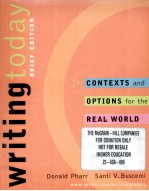 WRITING TODAY CONTEXTS AND OPTIONS FOR THE REAL WORLD BRIEF EDITION