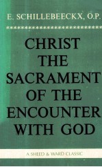 CHRIST THE SACRAMENT OF THE ENCOUNTER WITH GOD