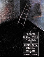CLINICAL SOCIAL WORK PRACTICE IN COMMUNITY MENTAL HEALTH