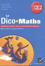 le dico·maths repertoire des mathematiques nouveaux programmes ce2 cycle 3