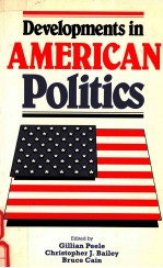 DEVELOPMENTS IN AMERICAN POLITICS