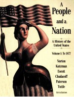A PEOPLE AND A NATION:A HISTORY OF THE UNITED STATES VOLUME I:TO 1877 FIFTH EDITION