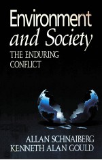ENVIRONMENT AND SOCIETY:THE ENDURING CONFLICT