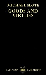 GOODS AND VIRTUES