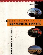 FOUNDATIONS OF MANAGERIAL FINANCE FOURTH EDITION