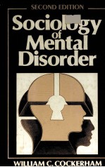 SOCIOLOGY OF MENTAL DISORDER SECOND EDITION