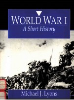 WORLD WAR A SHORT HISTORY