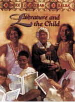 LITERATURE AND THE CHILD FOURTH EDITION