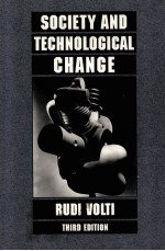 SOCIETY AND TECHNOLOGICAL CHANGE THIRD EDITION