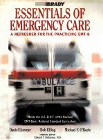ESSENTIALS OF EMERGENCY CARE:A REFRESHER FOR THE PRACTICING EMT-B
