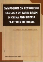 中国塔里木盆地及俄罗斯西伯利亚台地石油地质文集 英文