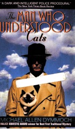 THE MAN WHO UNDERSTOOD CATS