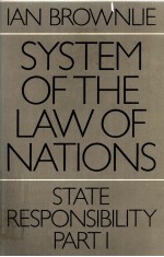 SYSTEM OF THE LAW OF NATIONS STATE RESPONSIBILITY PART I