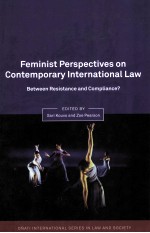 FEMINIST PERSPECTVES ON CONTEMPORARY INTERNATIONAL LAW BETWEEN RESISTANCE AND COMPLIANCE?
